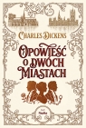 Opowieść o dwóch miastach Charles Dickens