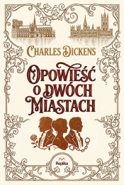 Opowieść o dwóch miastach - Charles Dickens