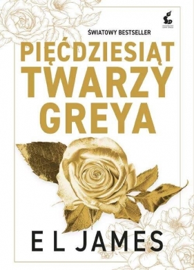 Pięćdziesiąt twarzy Greya - nowa edycja - E. L. James