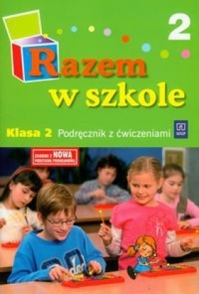 Razem w szkole 2 podręcznik z ćwiczeniami część 2 - Jolanta Brzózka, Katarzyna Glinka, Katarzyna Harmak