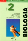 Biologia Tajemnice ludzkiego ciała 2 podręcznik zakres podstawowy Liceum Jastrzębska Ewa, Pyłka-Gutowska Ewa