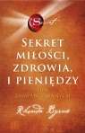  Sekret miłości, zdrowia i pieniędzy