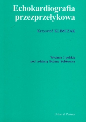 Echokardiografia przezprzełykowa - Klimczak Krzysztof