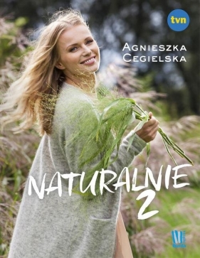 Naturalnie 2 - Agnieszka Cegielska