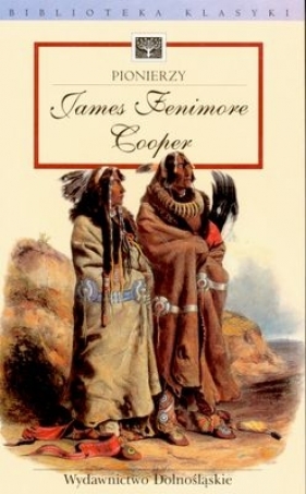 Pionierzy - Cooper James Fenimore