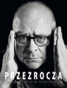 Przezrocza. Rozmowy z Jerzym Jarniewiczem Jerzy Jarniewicz