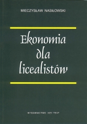 Ekonomia dla licealistów - Mieczysław Nasiłowski