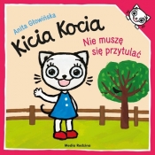 Kicia Kocia. Nie muszę się przytulać - Anita Głowińska