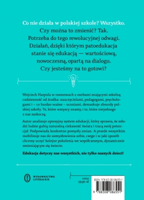 Patoedukacja. Co nie działa w polskiej szkole i jak to zmienić. Rozmowy - Wojciech Harpula