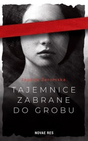 Tajemnice zabrane do grobu - Jagoda Żeromska