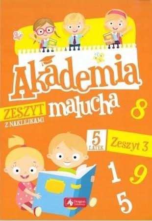 Akademia malucha dla 5-latka. Zeszyt 3