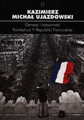 Geneza i tożsamość - Ujazdowski Kazimierz Michał<br />