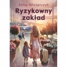 Ryzykowny zakład Alina Winiarczyk