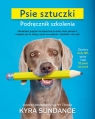Psie sztuczki Podręcznik szkolenia Kyra Sundance