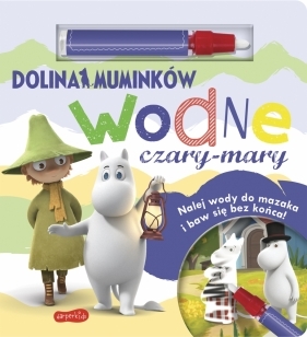 Dolina Muminków. Wodne czary-mary - Marta Stochmiałek