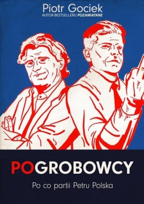 Pogrobowcy - Gociek Piotr