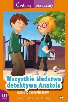 Wszystkie śledztwa detektywa Anatola Gang dowcipnisiów