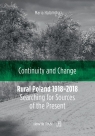  Continuity and Change.Rural Poland 1918-2018: Searching for Sources of the