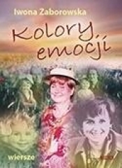 Kolory emocji - Iwona Zaborowska