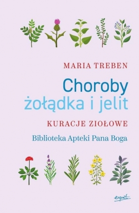Choroby żołądka i jelit. - Maria Treben