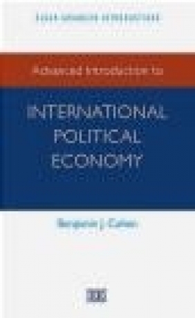 Advanced Introduction to International Political Economy Benjamin Cohen