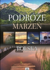 Podróże marzeń Polska - <br />