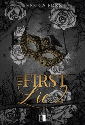 Liars. Tom 2. The First Lie 2 - Jessica Foks