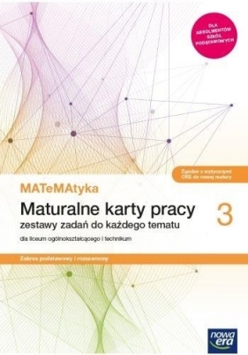 MATeMAtyka 3. Maturalne karty pracy. Zakres podstawowy i rozszerzony. Szkoła ponadpodstawowa - Dorota Ponczek, Karolina Wej