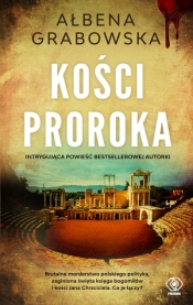 Kości proroka - Ałbena Grabowska
