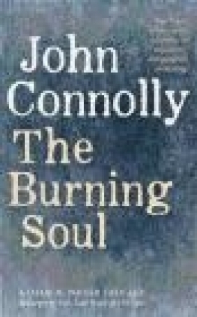 The Burning Soul John Connolly