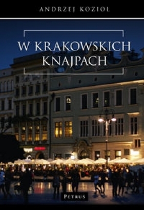 W krakowskich knajpach - Kozioł Andrzej