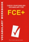 Check Your English Vocabulary for FCE+  Sprawdź swoje słownictwo angielskie na Rawdon Wyatt