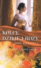 Saga rodzinna Tom 3 Kolce dzikiej róży - Ewa Popławska