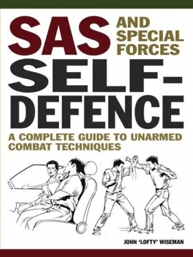 SAS and Special Forces Self-Defence - John Wiseman