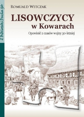 Lisowczycy w Kowarach - Witczak Romuald