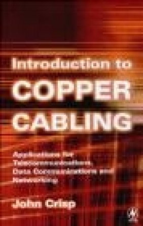 Introduction to Cooper Cabling John Crisp, J. Crisp