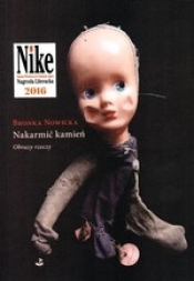 Nakarmić kamień Obrazy rzeczy - Bronka Nowicka