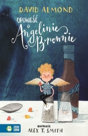 Opowieść o Angelinie Brownie - Almond David