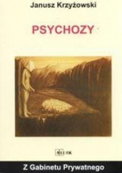 PSYCHOZY - JANUSZ KRZYŻOWSKI