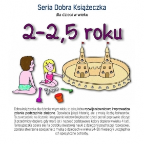 Seria Dobra Książeczka 2-2,5 roku - Agnieszka Starok