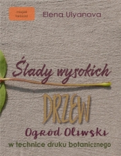 Ślady wysokich drzew - Elena Ulyanova