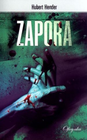Zapora - Hubert Hender