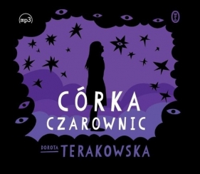 Córka Czarownic (Audiobook) - Terakowska Dorota