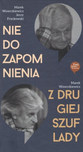 Nie do zapomnienia Z drugiej szuflady - Marek Wawrzkiewicz