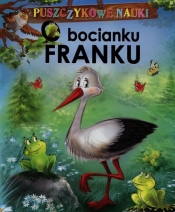 Puszczykowe nauki O bocianku Franku - <br />