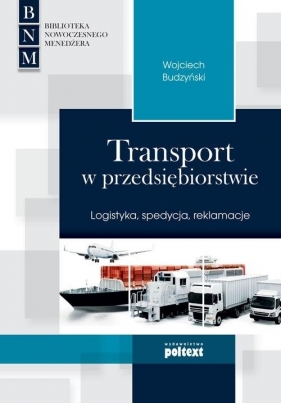 Transport w przedsiębiorstwie - Wojciech Budzyński