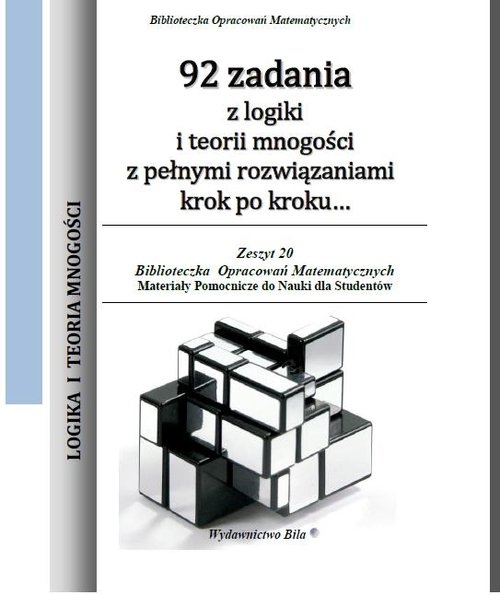 92 zadania z logiki i teorii mnogości z pełnymi rozwiązaniami krok po kroku...