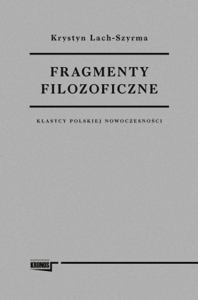 Fragmenty filozoficzne - Krystyn Lach-Szyrma