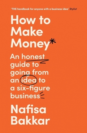 How To Make Money - Bakkar Nafisa