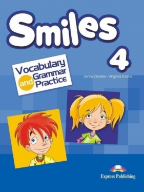 Smiles 4. Vocabulary & Grammar Practice - Jenny Dooley, Virginia Evans